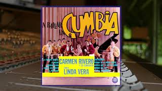 Carmen Rivero y Su Conjunto feat. Linda Vera - Cartagenera