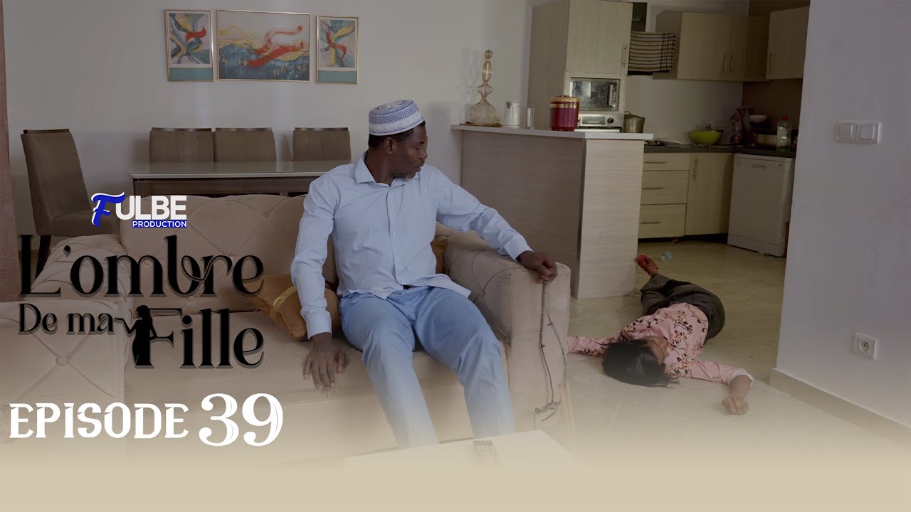 Série L’OMBRE DE MA FILLE Episode 39 Saison 01