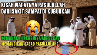 Kemanakah air memandikan Jasad Rasulullah?