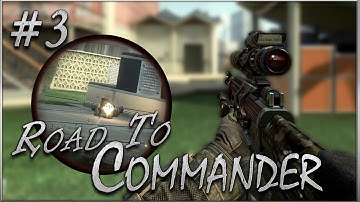 Road to Commander: Sniper Only -Ep.3- Saved...Never Mind...