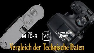 Leica M10-R vs. Canon EOS Rebel T7: Ein Vergleich der Technische Daten