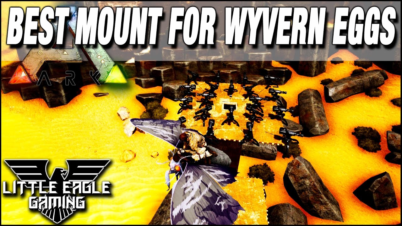 arksurvivalevolved tips and tricks which dinos are best for getting wyvern eggs after flyer nerf