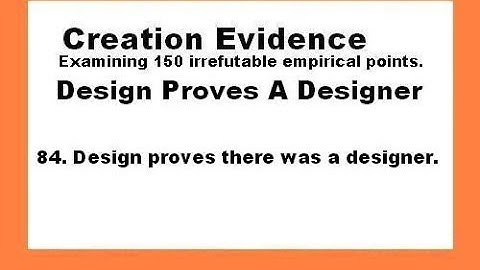 Design Proves A Designer - Creation Evidence #10