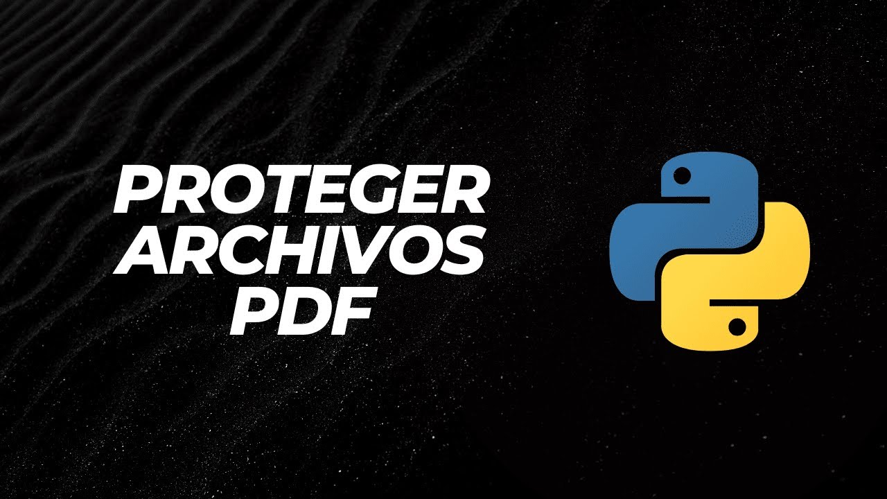 Protege tus archivos PDF con contraseña en Python usando PyPDF2 - YouTube