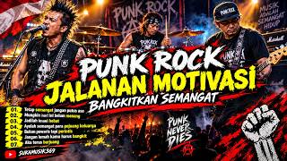 🟤 Pilihan terbaik lagu PUNK ROCK JALANAN MOTIVASI untuk Bangkitkan semangatmu