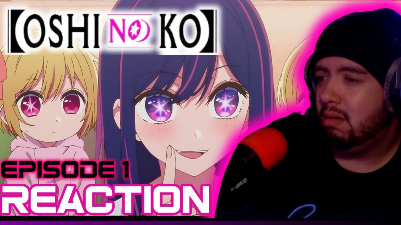 Oshi no Ko Episode 1 (FULL TIMER) Reaction + Discussion