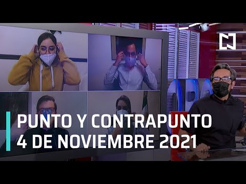 Punto y Contrapunto, con Genaro Lozano | Programa Completo - 4 de noviembre de 2021