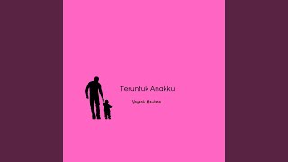 Teruntuk Anakku