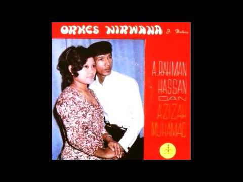 AZIZAH MOHAMAD/ ORKES NIRWANA- PERGILAH KANDA
