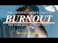 The Dark Side of Dedication – Preventing Professional Burnout | Dr. Vishal Watore