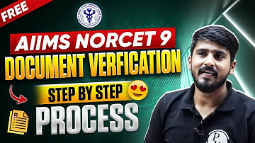 AIIMS NORCET 2025 Document Verification : Step By Step Process 📄🙌 | AIIMS NORCET 9