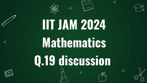 IIT JAM 2024 Mathematics solution Q.19  | Maths with IITIANS