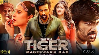 Tiger Nageswara Rao Full Movie Hindi Dubbed 2023 New Update | Ravi Teja New Movie | South Movie New