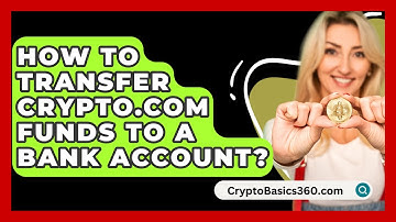 How to Transfer Crypto.com Funds to a Bank Account? - CryptoBasics360.com