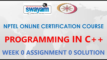 Programming in C++ | NPTEL | Week 0 |Assignment 0 Solution | JAN 2021