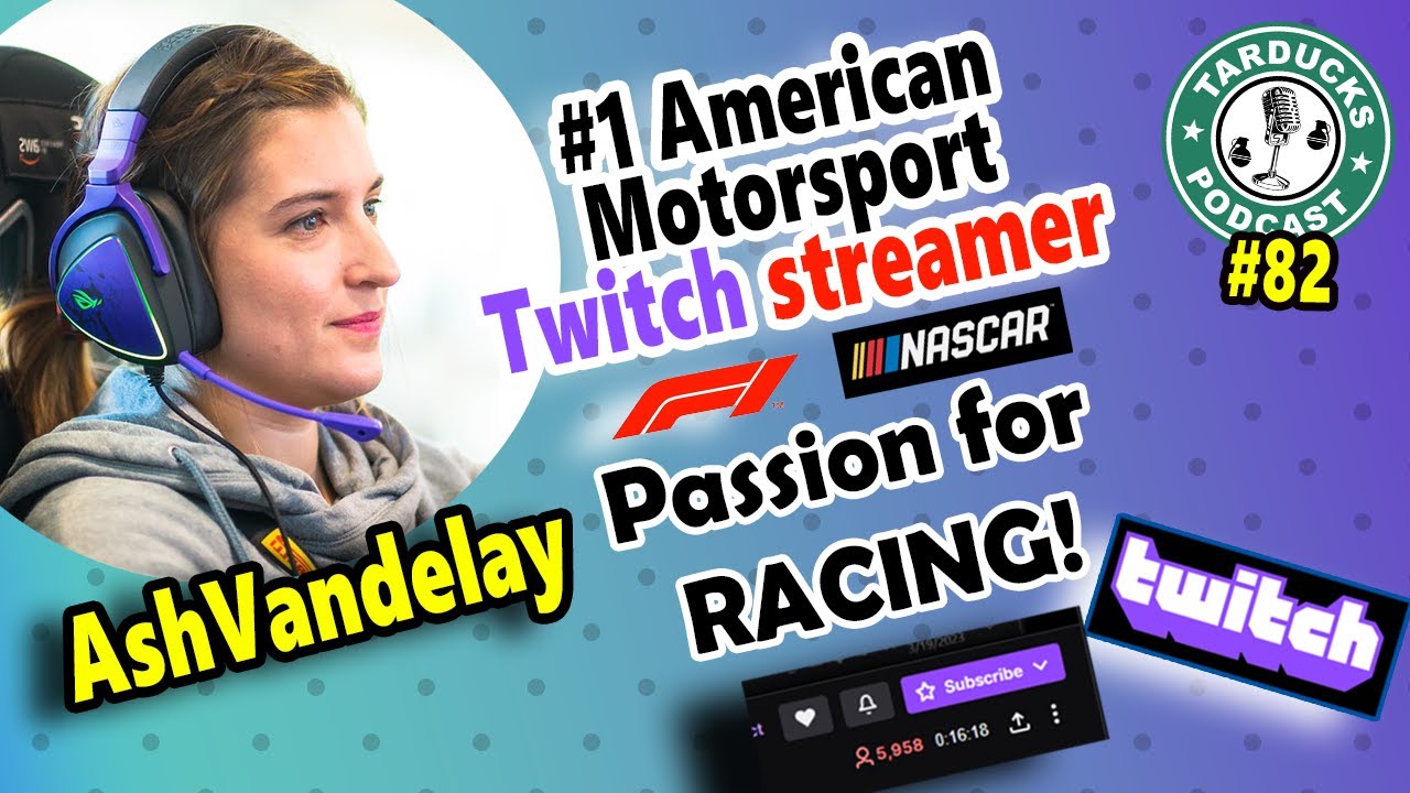 Meet the #1 American motorsport Twitch streamer!AshVandelay