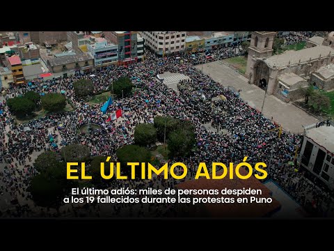 El último adiós: miles de personas despiden a los 19 fallecidos durante las protestas en Puno