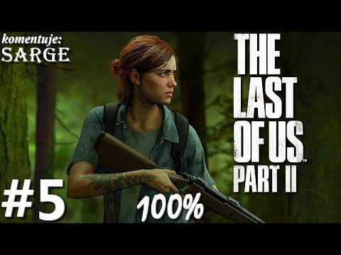 Zagrajmy w The Last of Us Part 2 PL (100%) odc. 5 - Horda