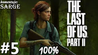Zagrajmy w The Last of Us Part 2 PL (100%) odc. 5 - Horda