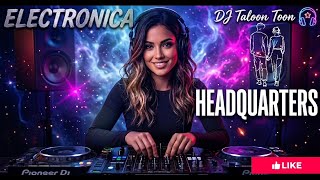 Headquarters | DJ TA LOON TOON | EDM Dance