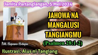 Jamita Partangiangan, Epistel Minggu 5 Mei 2024, Psalmen 28:1-2 @haposanhutapea2725