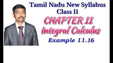 Class 11| Example 11.16  | Integral Calculus | Tamil Nadu New Syllabus