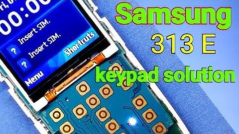 Samsung mobile B313E keypad problem solution 100%