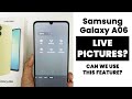 Does Samsung Galaxy A06 Capture Live Motion Photos 