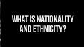 Ethnicity vs nationality from www.youtube.com