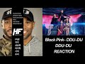 Black Pink- DDU-DU DDU-DU REACTION (KPOP) Higher Faculty