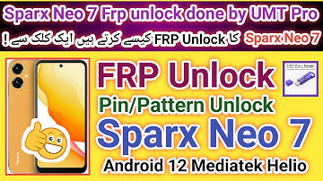 Sparx Neo 7 Frp unlock done UMT Pro just in 1 click android 12 Mediatek Helio | 2024 | Part 2
