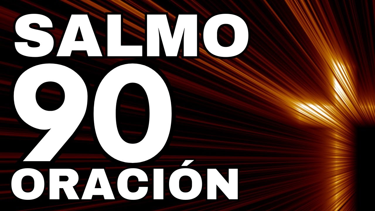 SALMO 90 - La Brevedad de la Vida y la Eternidad Divina - YouTube