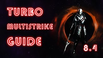 8.4 Turbo Mulistrike Build Guide - Last Epoch