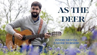 As The Deer - Live In The Lilies | Happy Resurrection Day/Easter 2022!!!