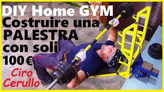 Come COSTRUIRE una PALESTRA GRATIS - Building a home DIY gym