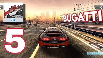 Need For Speed: Most Wanted - Gameplay Walkthrough Part 5- BUGATTI ( Android/ios) No Commentary