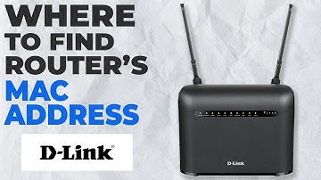 How to Find the MAC Address on Your D-Link Router