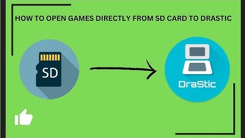 How To Open Games Directly From SD-Card To Drastic!! 100% Works