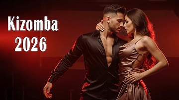 Best of Zouk & Kizomba 2026 🔥 Romantic Dance Music