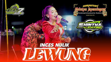 LEWUNG - Inces Nulik - Cs SHINTYA JAYANINGRAT || Pranggang Plosoklaten Kediri