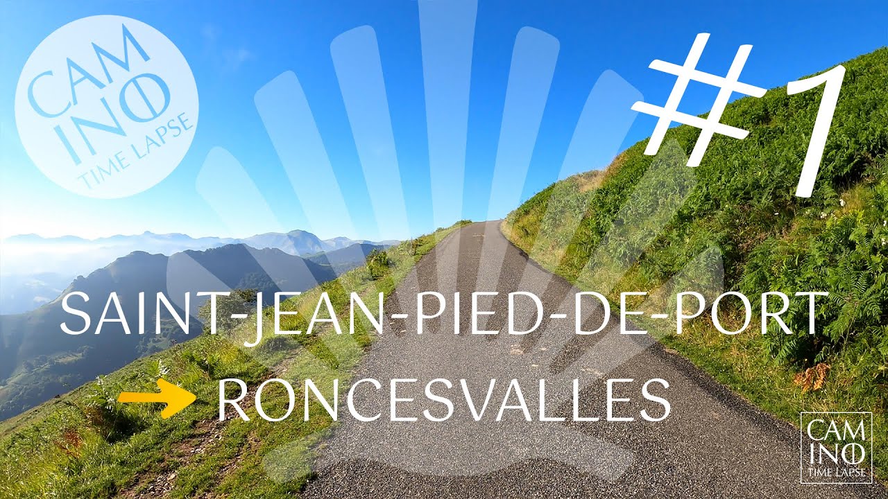 1 Saint-Jean to Roncesvalles | full etape | Camino Santiago