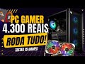 O PC Gamer IDEAL até 4.300 Reais | Roda Warzone, GTA V, Fortnite, PUBG... Teste em 15 Games