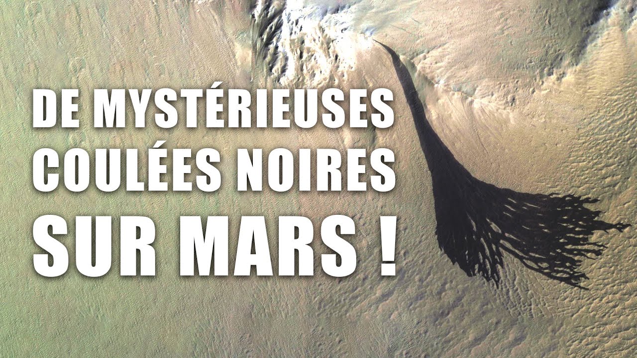De mystérieuses coulées noires sur Mars continuent d'intriguer les scientifiques !