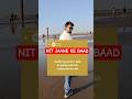 NIT jaane ke baad #jee2026 #jeemains #nitians #iitian