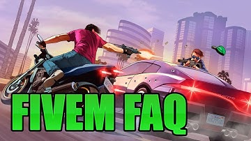 FiveM Basics Tutorial FAQ
