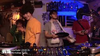 INTERLUDE @ Workshop Radio 01-02-24