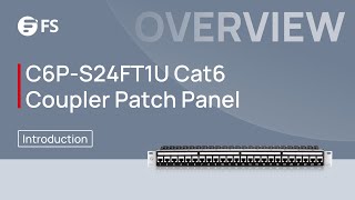 C6P-S24FT1U Patch Panel Overall Introduction | FS