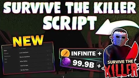 *NEW* Survive the Killer Script (PASTEBIN 2025) (ITEM AUTOFARM, AUTO WIN, REVIVE FARM, KILL ALL)
