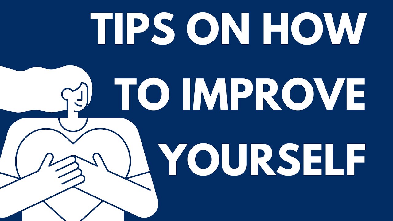 HH - 001 - Tips On How To Improve Yourself - YouTube