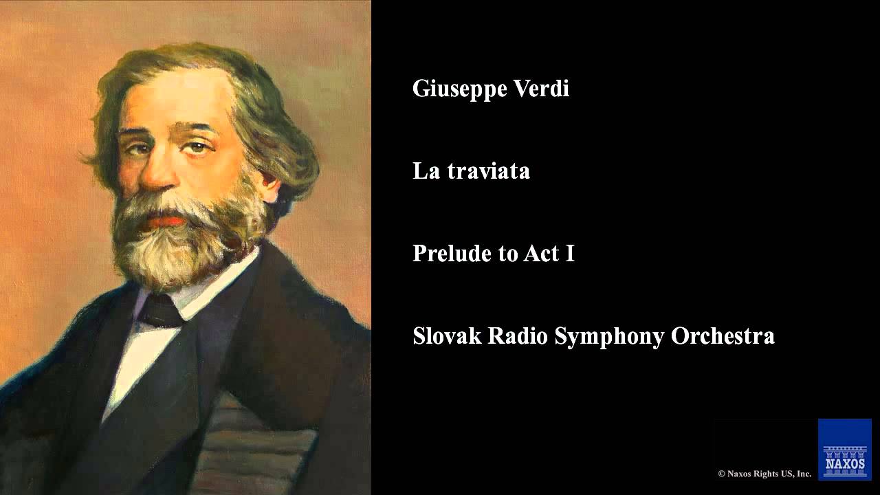 La Traviata, Act I: Prelude – Symfonický orchester Slovenského rozhlasu